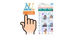 Cách tải kubet về điện thoại Android và iOS